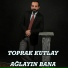Toprak Kutlay feat. Hicri Yılancı