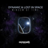 Dynamic & Lost In Space