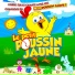 Le Petit Poussin Jaune
