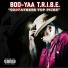 Boo-Yaa T.R.I.B.E. feat. Layzie Bone