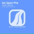 Ice Upon Fire