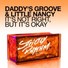 Daddy's Groove & Litle Nancy