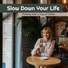 Slow Life Movement