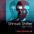 Shroud Shifter