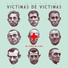 Victimas de Victimas
