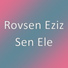 Rovsen Eziz