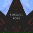 Foxquel Pope