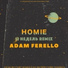 Homie feat. Adam Ferello
