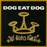 Dog Eat Dog