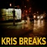 Kris Breaks