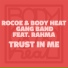 Rocoe, Body Heat Gang Band feat. Rahma