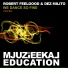 Robert Feelgood, Dez Milito