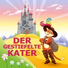 Der gestiefelte Kater, Gebrüder Grimm