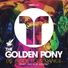 The Golden Pony feat. Savoir Adore