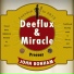 Deeflux, Miracle