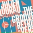 The Groove Retrievers, Julien Lourau
