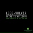 Loco-Volver
