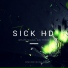 Sick HD