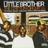 Little Brother feat. L.E.G.A.C.Y.