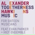 Alexander Hawkins feat. Evan Parker, Riot Ensemble
