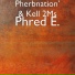 Pherbnation , Kell 2Ms