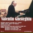 Anonymous, Valentin Gheorghiu