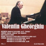 Anonymous, Valentin Gheorghiu