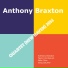 Anthony Braxton