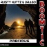 Rusty Nuttz, Drago