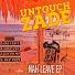 Untouch Zade