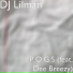 DJ Lilman feat. Dee Breezy