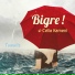 Bigre ! feat. Célia Kameni