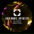 Luca Radez, Jay de Lys