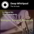 Deep Whirlpool
