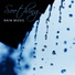 Rainfall, Ambient Rain, Nature Sounds Paradise