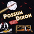 Possum Dixon