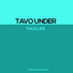 Tavo Under