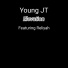 Young JT feat. Reliyah
