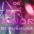Minor, GuruShuma