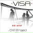 Visa feat D.I.P. Project