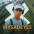 MYSADEYES