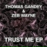 Thomas Gandey, Zeb Wayne