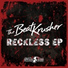The BeatKrusher Ft. Mike Redman Reckless