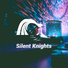 Silent Knights