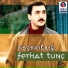 Ferhat Tunç