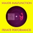 Major Malfunction