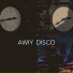 Awiy Disco
