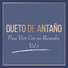 Dueto De Antaño