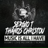 Sergio T, Thanos Christou