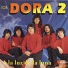 Los Dora 2